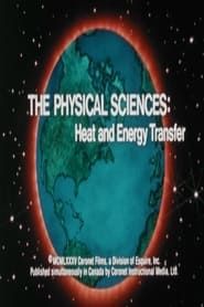 Image The Physical Sciences: Heat and Energy Transfer