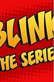 Blink the series series tv