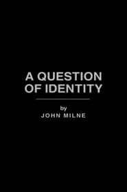 A Question of Identity series tv