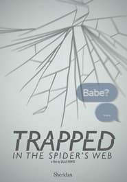 watch Trapped In The Spiders Web