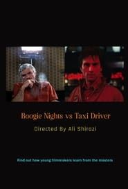 Boogie Nights vs. Taxi Driver series tv