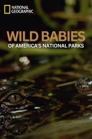 Wild Babies of America's National Parks series tv