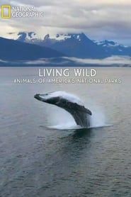watch Living Wild: Animals of America’s National Parks