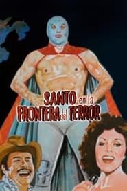 Santo en la frontera del terror (1981)