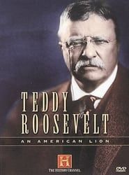 Teddy Roosevelt: An American Lion series tv