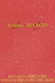 banana, MANGO series tv