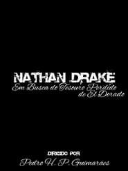 Nathan Drake - In Search of the Lost Treasure of El Dorado series tv