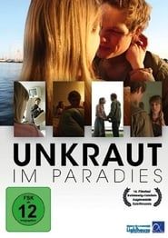 Unkraut im Paradies (2010)