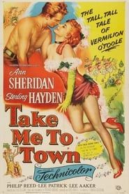 Take Me to Town 1953 streaming