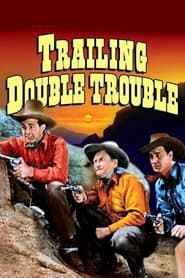 Trailing Double Trouble (1940)