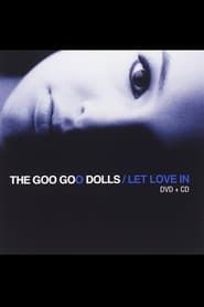 Goo Goo Dolls Let Love In - Live And Intimate series tv