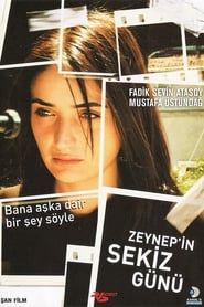 watch Zeynep'in Sekiz Günü