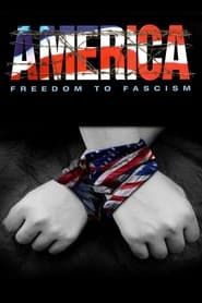 Affiche de America: Freedom to Fascism