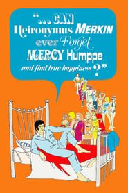 Can Heironymus Merkin Ever Forget Mercy Humppe and Find True Happiness? series tv