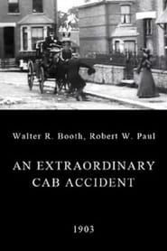 An Extraordinary Cab Accident 1903 streaming