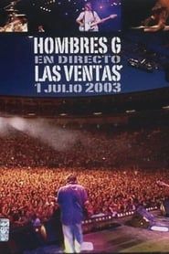 Hombres G: En directo Las Ventas 1 Julio 2003 (2003)