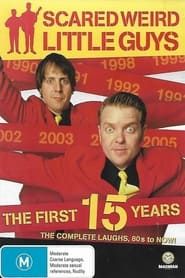 Scared Weird Little Guys - The First 15 Years series tv