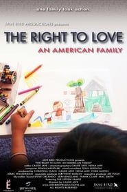 watch The Right to Love: An American Family