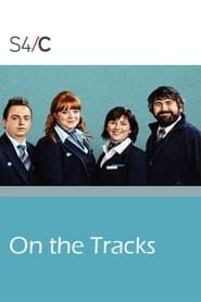 On the Tracks series tv