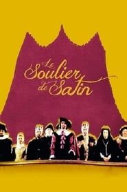watch Le Soulier de Satin