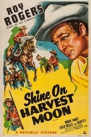 Shine On Harvest Moon 1938 streaming