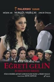 Eğreti Gelin (2005)