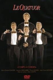 Le Quatuor - Corps à cordes (2007)