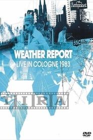 Weather Report: Live In Cologne series tv