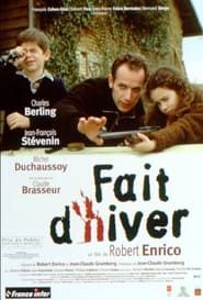 Fait d'hiver 1999 streaming