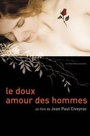 Le doux amour des hommes (2002)