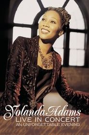 Yolanda Adams: Live In Concert...An Unforgettable Evening series tv