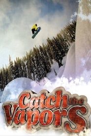 Catch the Vapors (2007)