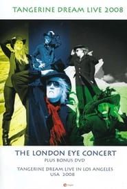 Tangerine Dream - The London Eye Concert - Live at the Forum London series tv