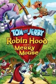 Tom et Jerry - L'Histoire de Robin des Bois (2012)