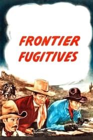 Frontier Fugitives series tv