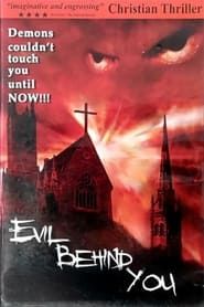 Evil Behind You (2006)