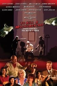 Affiche de To Kill a Mockumentary