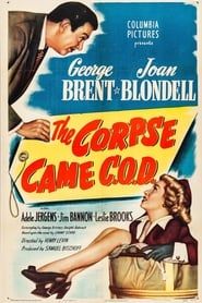 The Corpse Came C.O.D. 1947 streaming