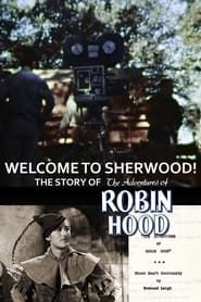 Welcome to Sherwood! The Story of 'The Adventures of Robin Hood' series tv