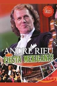 André Rieu - Fiesta Mexicana! (2011)