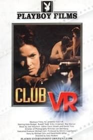 Club V.R. series tv