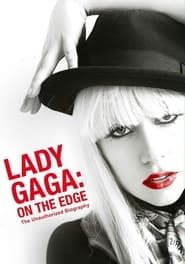 watch Lady Gaga: On the Edge