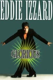 Eddie Izzard: Glorious 1997 streaming