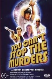 You Can't Stop the Murders series tv