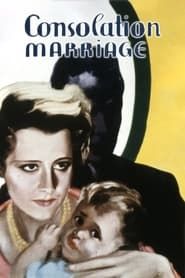 Consolation Marriage 1931 streaming