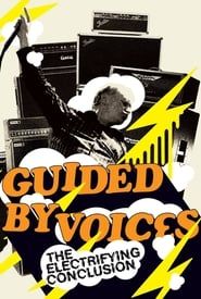 Guided By Voices: The Electrifying Conclusion series tv