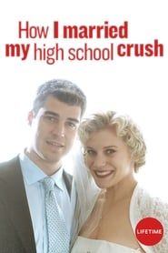 How I Married My High School Crush series tv