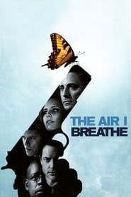 The Air I Breathe series tv