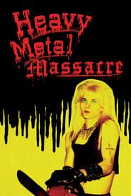Heavy Metal Massacre series tv