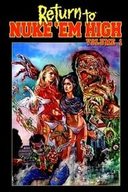 Return to Nuke 'Em High Volume 1 series tv